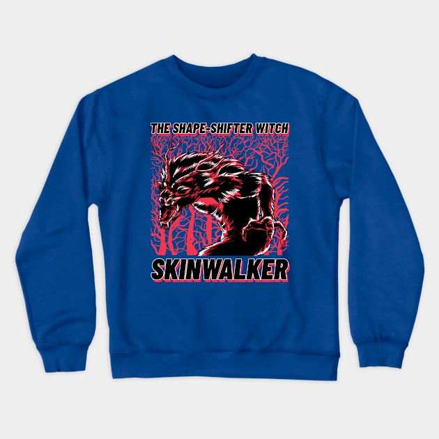 skinwalker Crewneck Sweatshirt by Tip Top Tee's